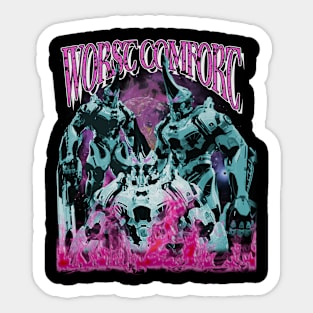 worst comfort t-shirt design Sticker